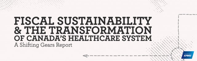 Fiscal Sustainability and the Transformation of Canada’s Healthcare System