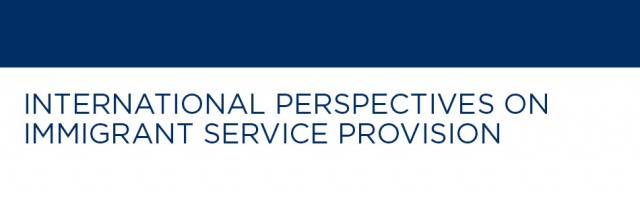 International Perspectives on Immigrant Service Provision