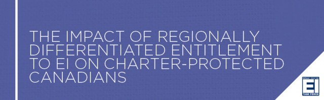 The Impact of Regionally Differentiated Entitlement to EI on Charter-Protected Canadians