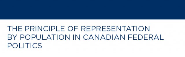 The Principle of Representation by Population in Canadian Federal Politics