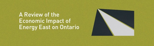 A Review of the Economic Impact of Energy East on Ontario