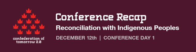 CoT Conference Recap: Day 1 – Reconciliation with Indigenous Peoples