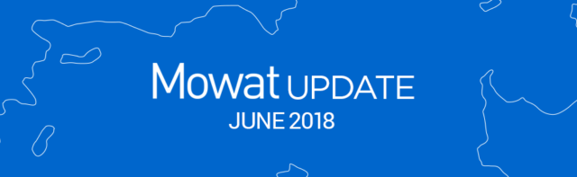 Mowat Update: June 2018