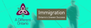 A Different Ontario: Immigration